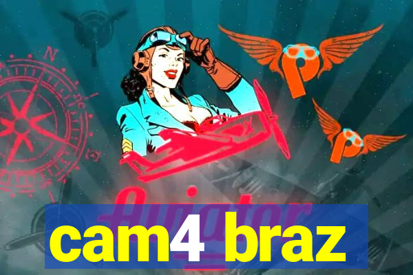 cam4 braz